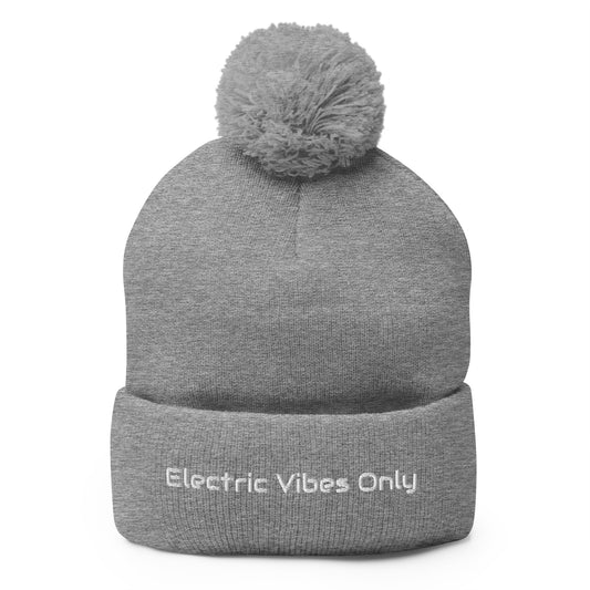 Heather grey pom pom beanie with Electric Vibes Only embroidery - front view.